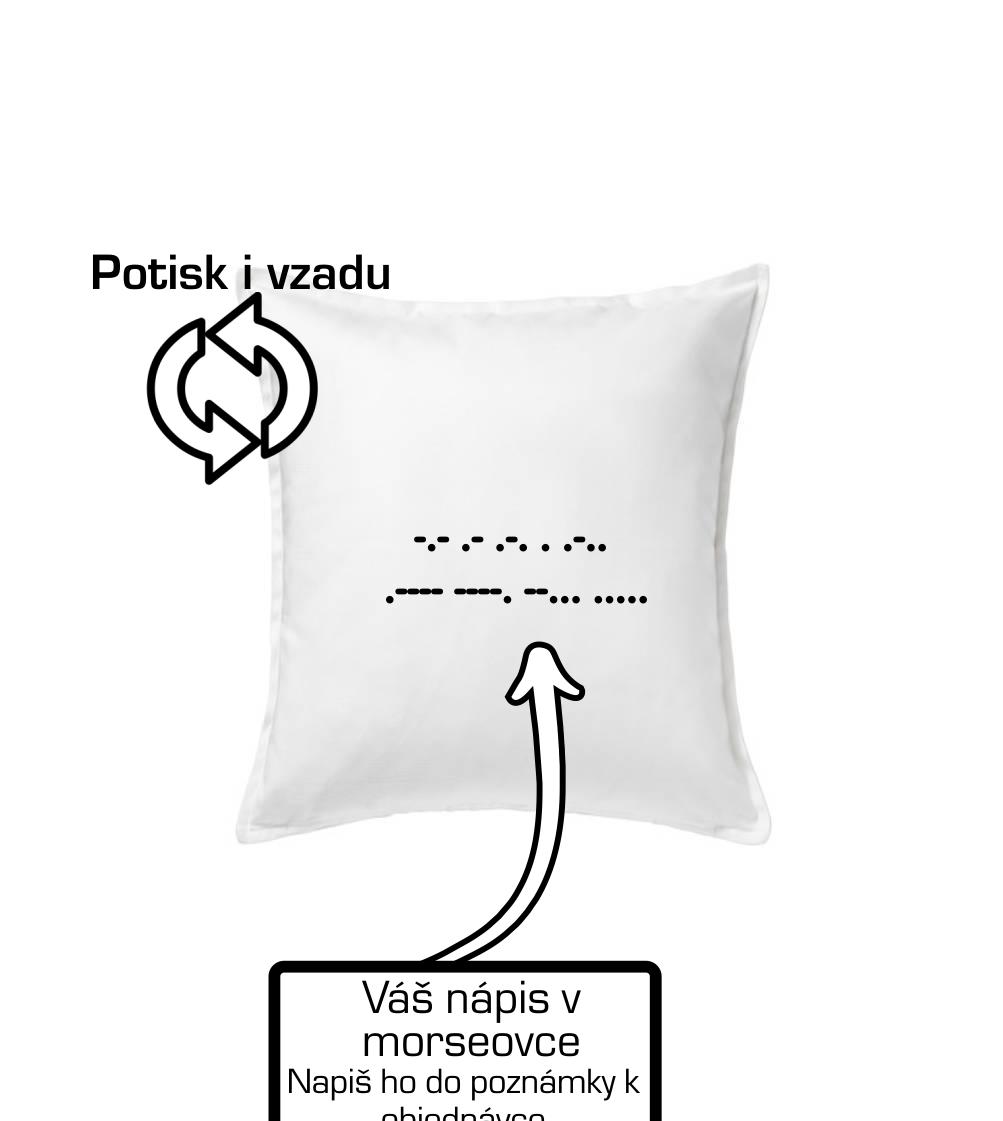 Morzeovka - váš nápis Morzeovka - váš nápis