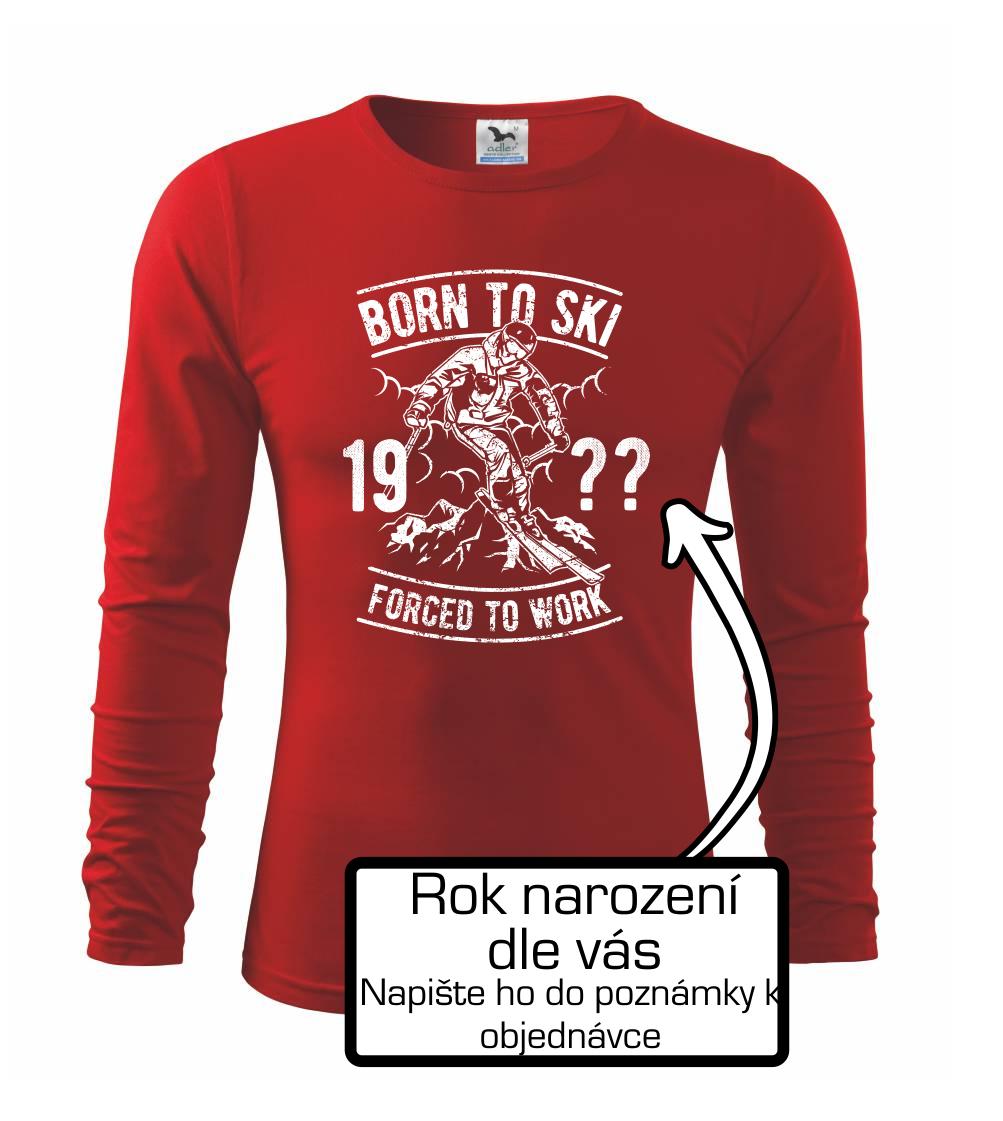 Born To Ski (vlastný ročník) Born To Ski (vlastný ročník)