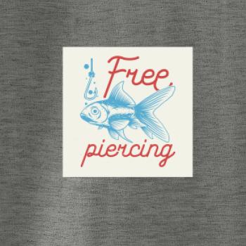 Free piercing