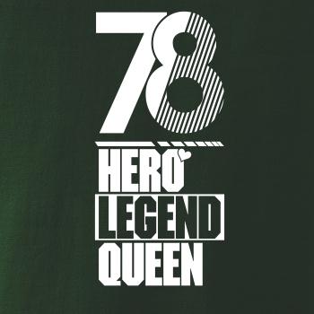 Hero, Legend, King x Queen 1978