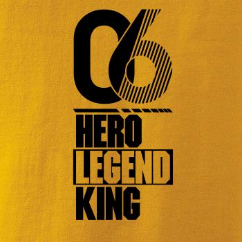 Hero, Legend, King x Queen 2006
