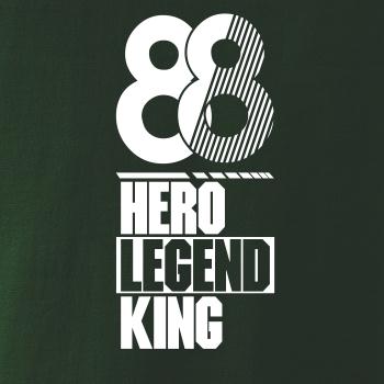 Hero, Legend, King x Queen 1988
