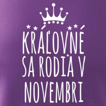 Kráľovné sa rodia v novembri