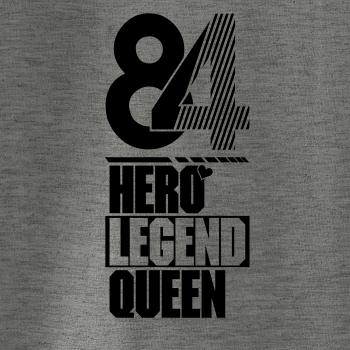 Hero, Legend, King x Queen 1984