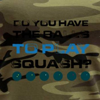 Do you have the balls to play squash