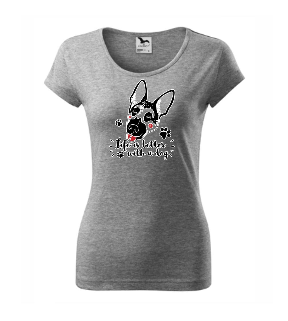 Nemecký ovčiak - German shepherd - life is a better with dog - Dámske tričko Pure