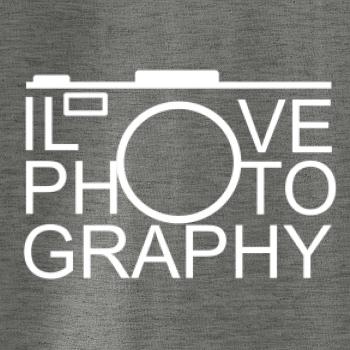 I love photography I love photography