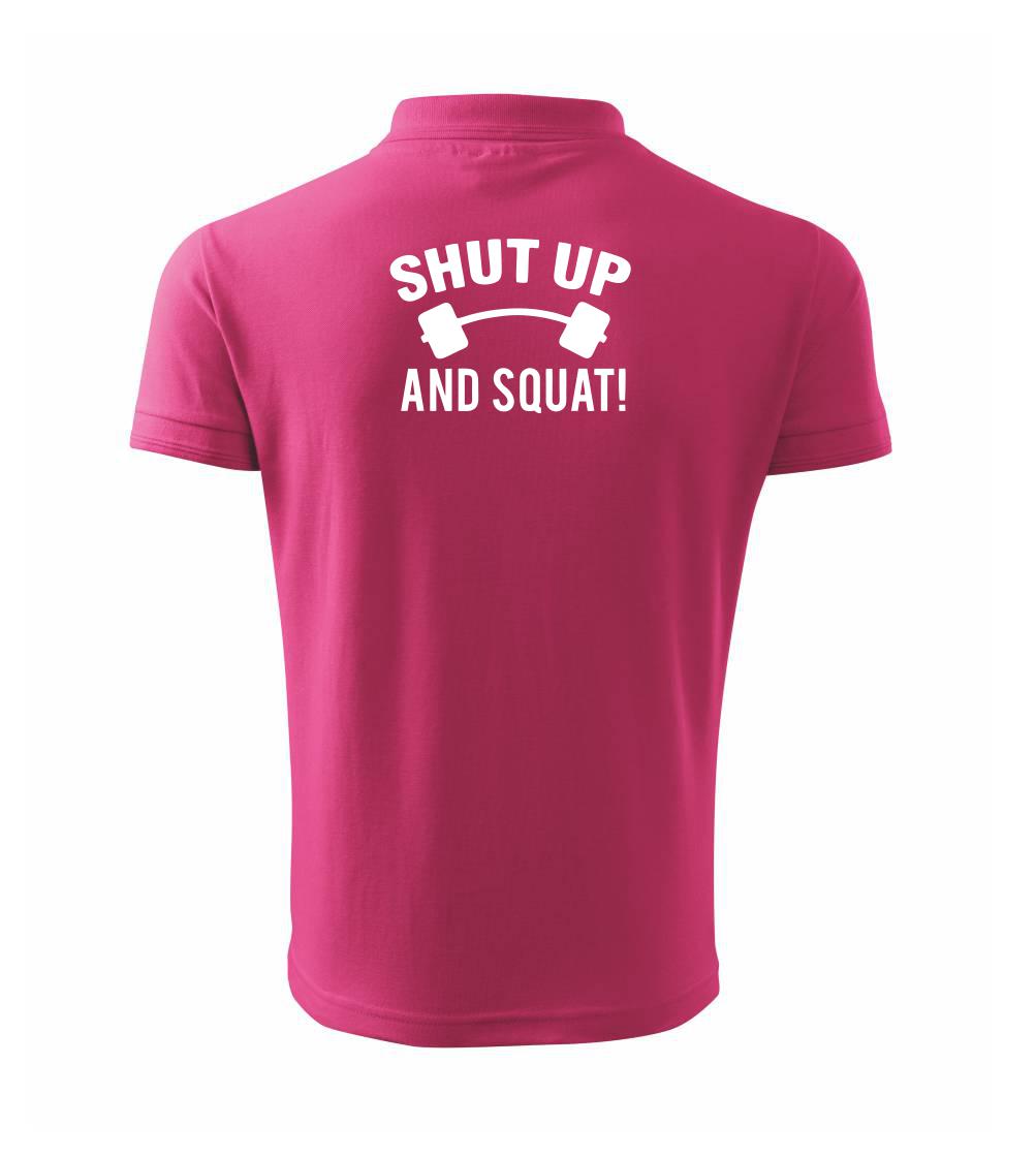Shut up and squat Shut up and squat