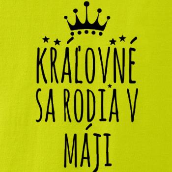 Kráľovné sa rodia v máji