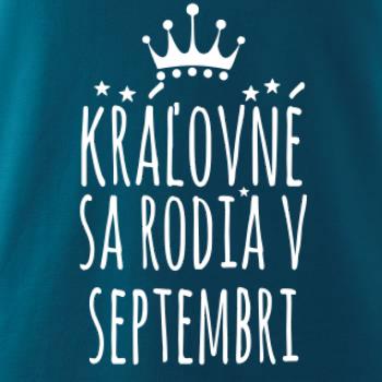 Kráľovné sa rodia v septembri