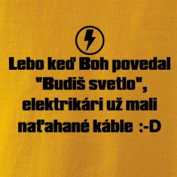 Lebo keď Boh povedal - elektrikár
