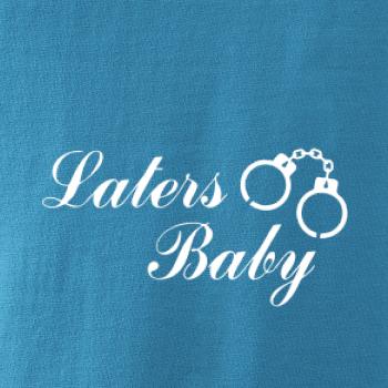 Laters baby púta