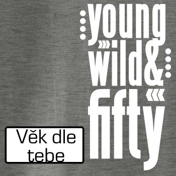 Young Wild & (Tvoj vek)