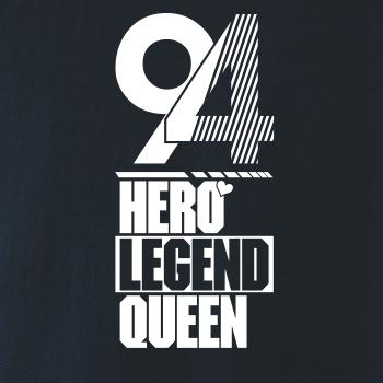 Hero, Legend, King x Queen 1994