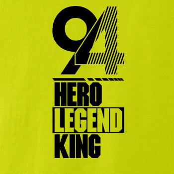 Hero, Legend, King x Queen 1994