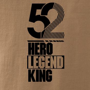 Hero, Legend, King x Queen 1952