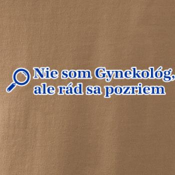 Nie som Gynekológ, ale rád sa pozriem