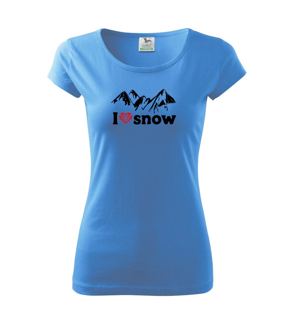 Lyže a Snowboard - I love snow hory - Dámske tričko Pure