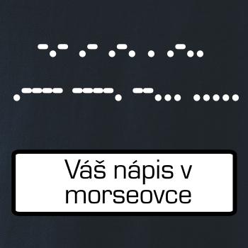 Morzeovka - váš nápis Morzeovka - váš nápis