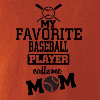 My favorite baseball player - DAD / MOM
