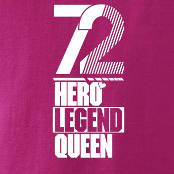 Hero, Legend, King x Queen 1972