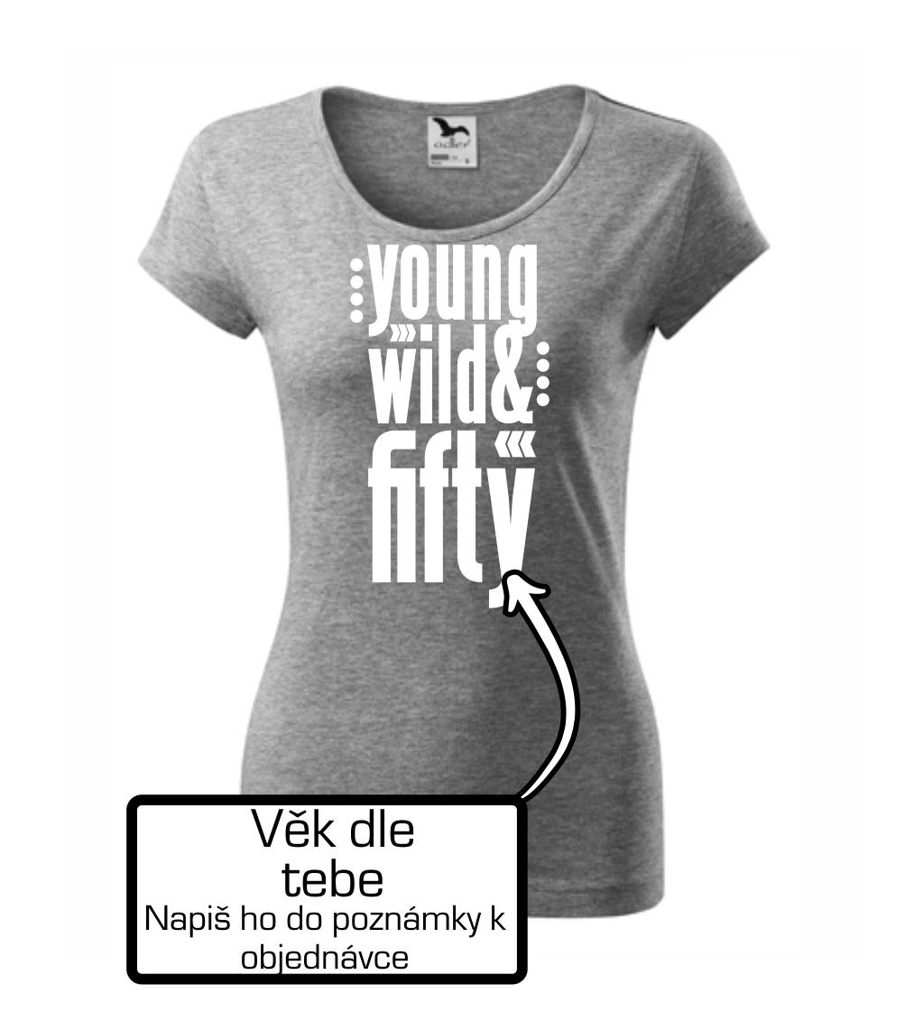 Young Wild & (Tvoj vek)