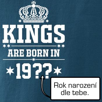 Kings are born in vlastný ročník