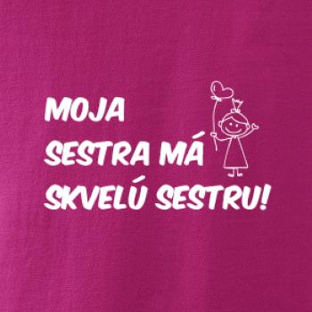 Moja sestra má skvelú sestru