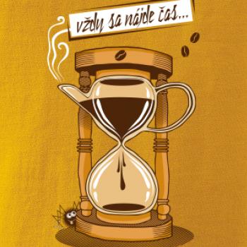 Vždy sa nájde čas na kávu (Pecka design)