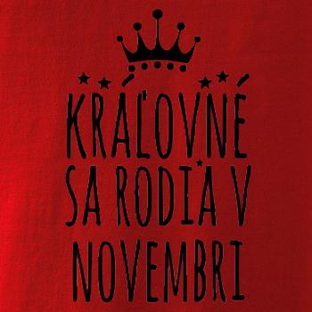 Kráľovné sa rodia v novembri