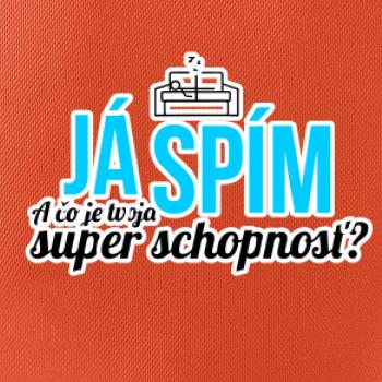 Já spím - tvoja super schopnosť - rovný