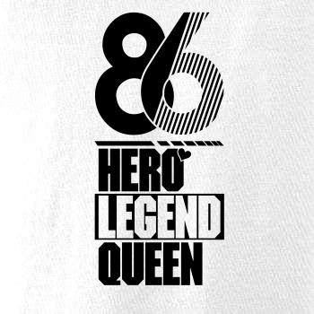 Hero, Legend, King x Queen 1986