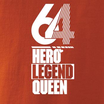 Hero, Legend, King x Queen 1964