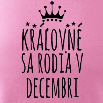 Kráľovné sa rodia v decembri