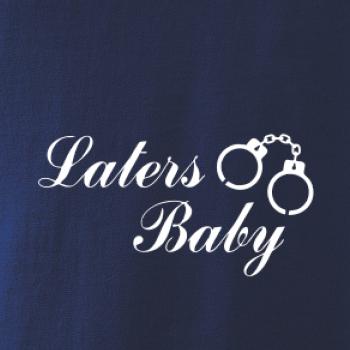 Laters baby púta Laters baby púta
