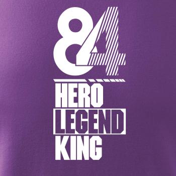 Hero, Legend, King x Queen 1984