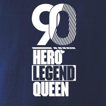 Hero, Legend, King x Queen 1990