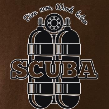 Dive now work later - Scuba