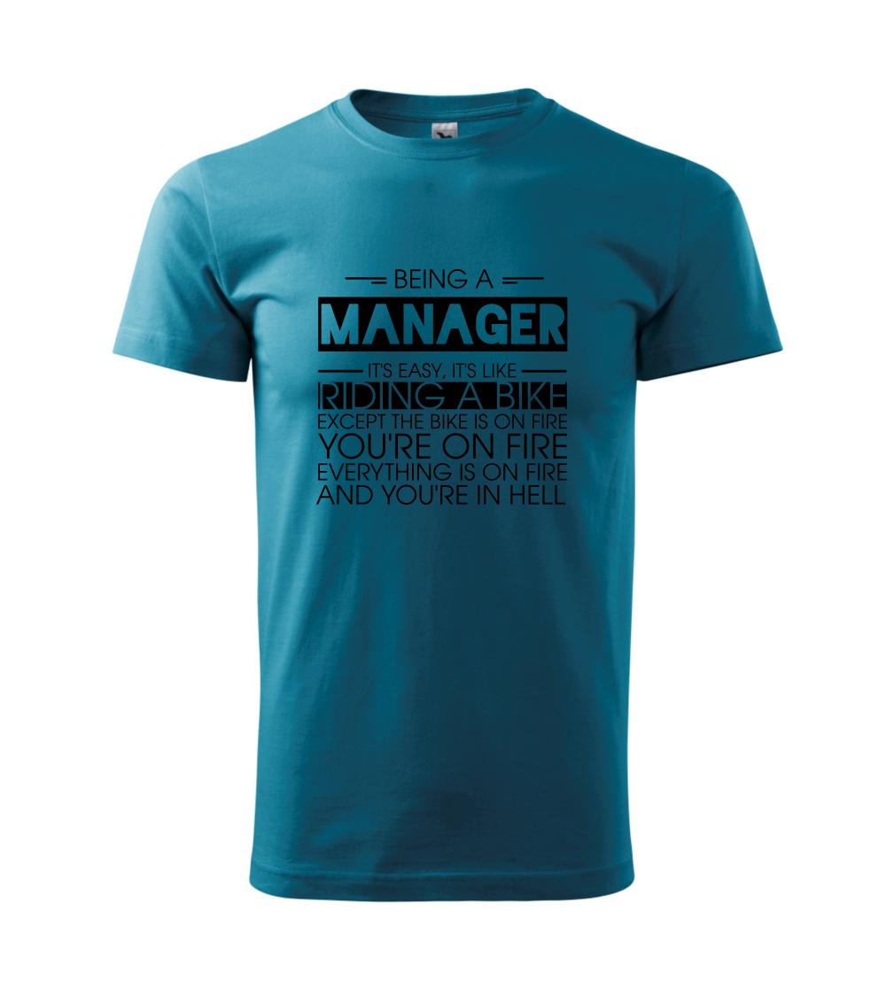 Vtipné tričká do práce - Being a manager - bike - Klasické pánske tričko vyššej gramáže