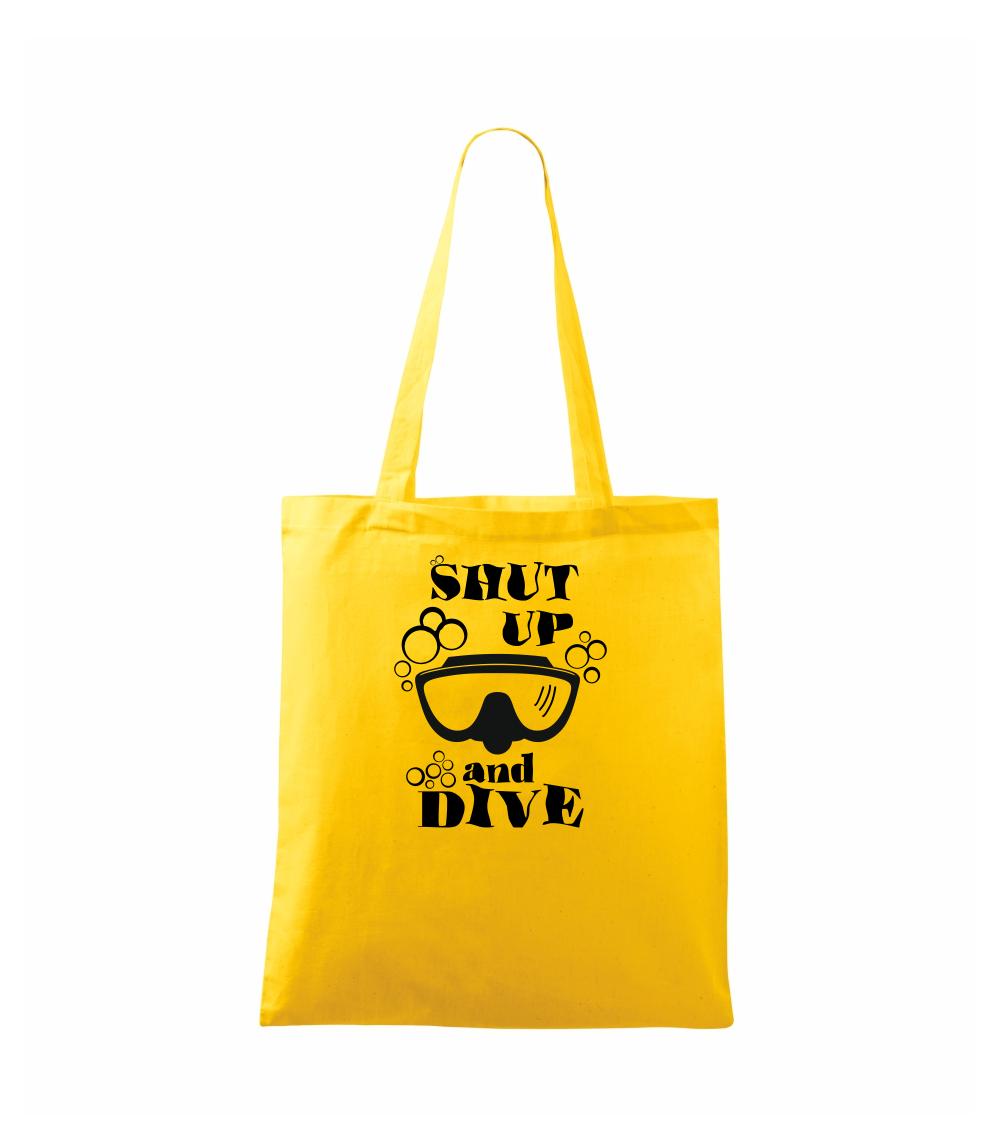Shut up and dive Shut up and dive