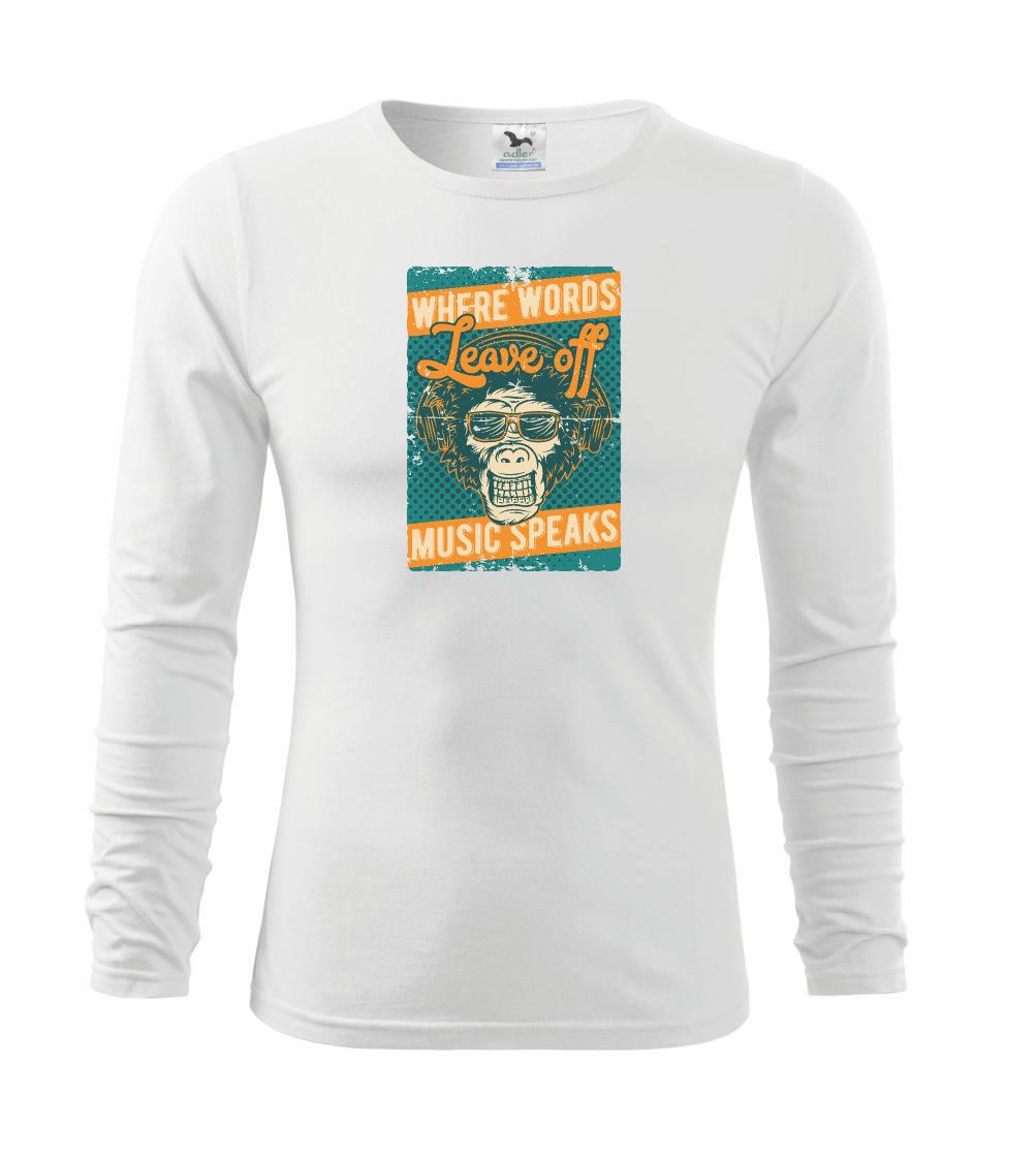 Hudobné tričká - Music speaks - Tričko detské Long Sleeve