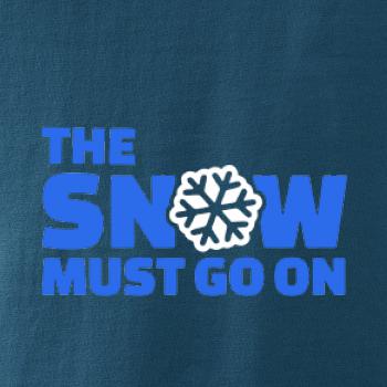 Snow must go on