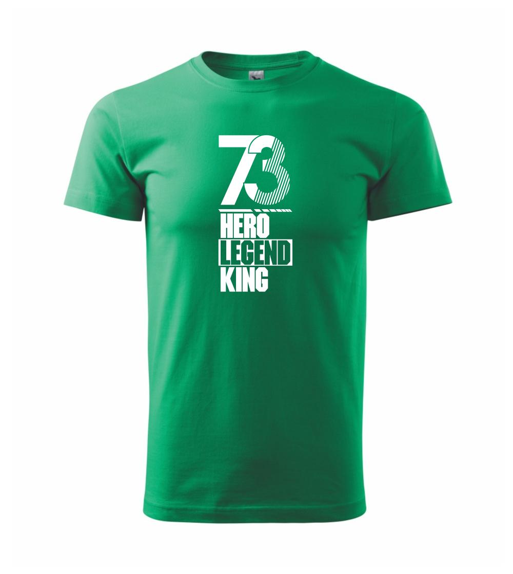 Hero, Legend, King x Queen 1973 Hero, Legend, King x Queen 1973