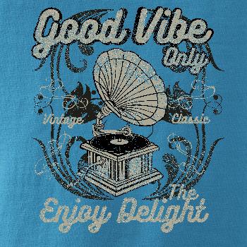 Good Vibe Only gramofon Good Vibe Only gramofon