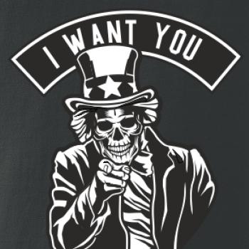 I want you