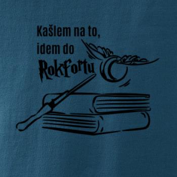 Kašlem na to, idem do Rokfortu