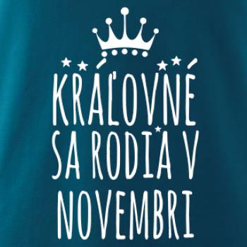 Kráľovné sa rodia v novembri