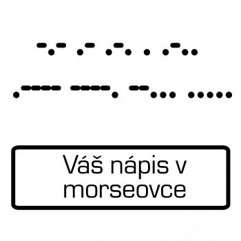 Morzeovka - váš nápis