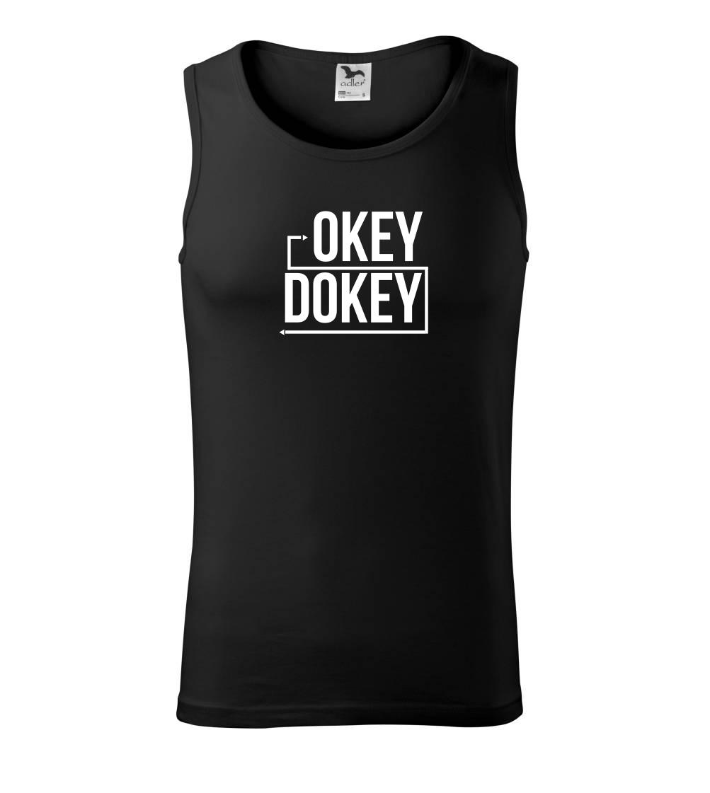 Ostatné nápisy - Okey Dokey - Tielko pánske Core