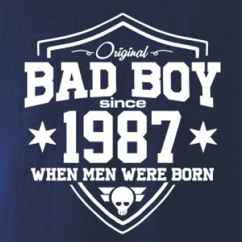 Bad boy since 1987 Bad boy since 1987